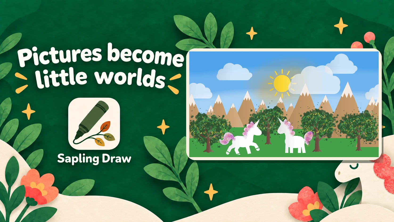 Sapling Draw campaign artwork with the words Pictures become little worlds beside two unicorns in a colorful mountain meadow